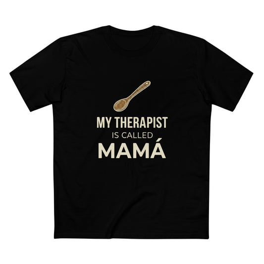 My Therapist is Called Mamá T-Shirt | Funny Latin Family Gift Australia